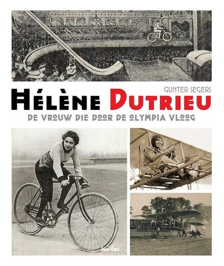 Cover van boek Hélène Dutrieu, de vrouw die door de Olympia vloog