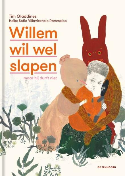 Cover van boek Willem wil wel slapen maar hij durft niet