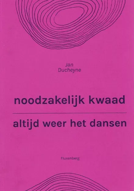 Cover van boek Noodzakelijk Kwaad/Altijd weer het Dansen
