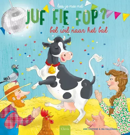Cover van boek Lees je mee met Juf Fie Fop?: Bel wil naar het bal