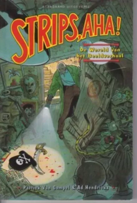Cover van boek Strips Aha! De wereld van het beeldverhaal‘ (1995) ism Ad Hendrickx