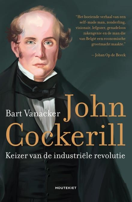 Cover van boek John Cockerill. Keizer van de industriële revolutie