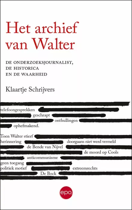 Cover van boek Het Archief van Walter. De onderzoeksjournalist, de historica en de waarheid
