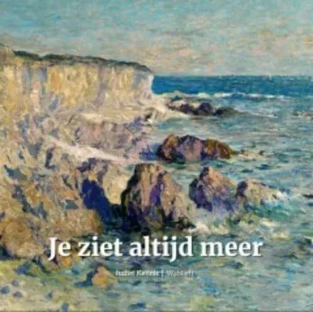 Cover van boek Je ziet altijd meer