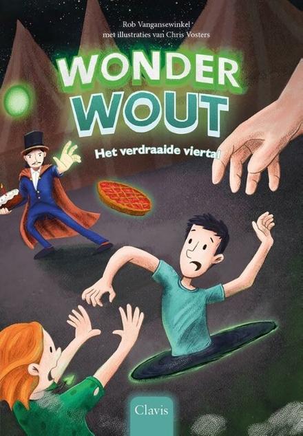 Cover van boek Wonder Wout Het verdraaide viertal