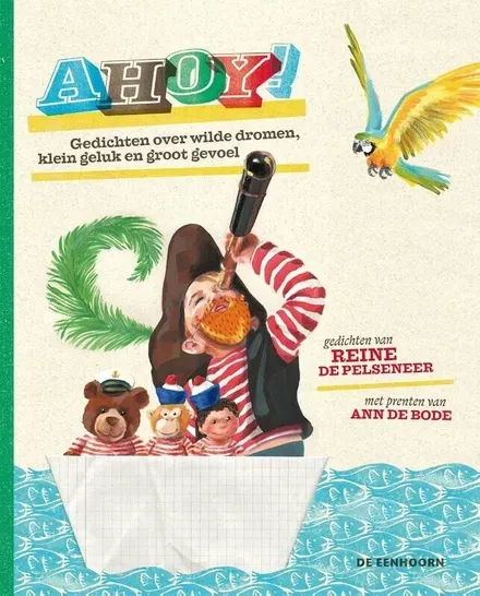 Cover van boek Ahoy! Gedichten over wilde dromen, klein geluk en groot gevoel
