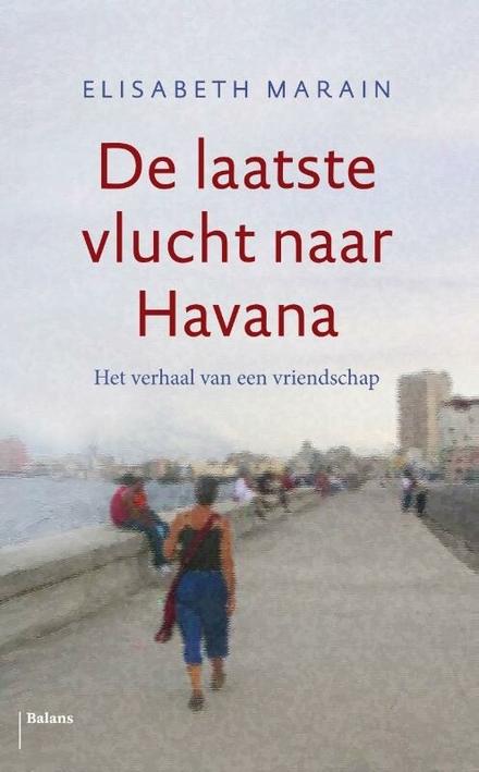 Cover van boek De Laatste Vlucht naar Havana