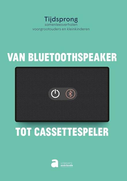 Cover van boek Tijdsprong: Van cassettespeler tot Bluetoothspeaker