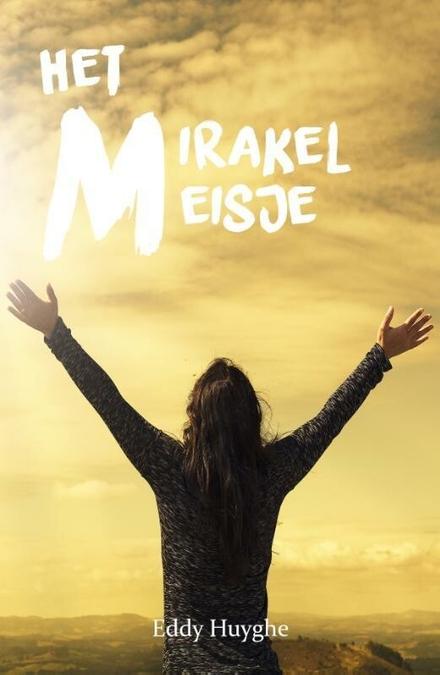 Cover van boek Het mirakelmeisje