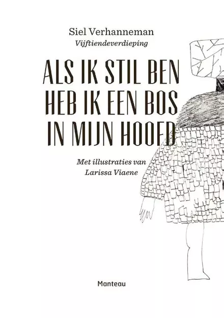 Cover van boek Als ik stil ben heb ik een bos in mijn hoofd