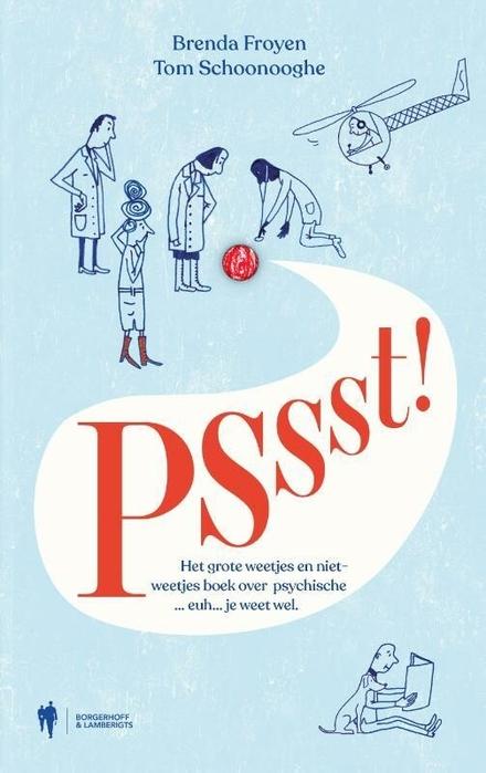 Cover van boek PSSST! Het grote weetjes en niet weetjes boek over psychische ... euh... je weet wel.