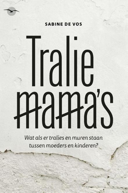 Cover van boek Traliemama's