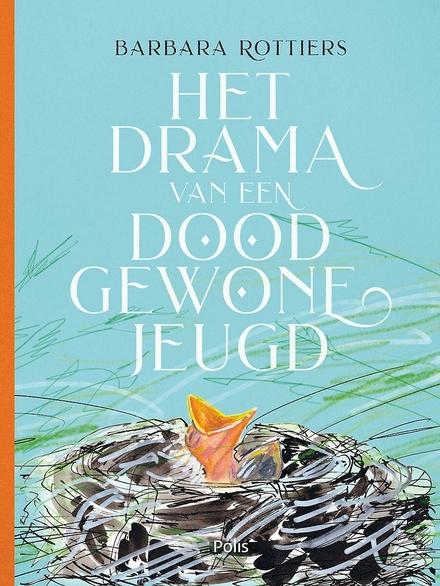Cover van boek Het drama van een doodgewone jeugd