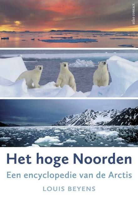 Cover van boek Het hoge Noorden: Een encyclopedie van de Arctis
