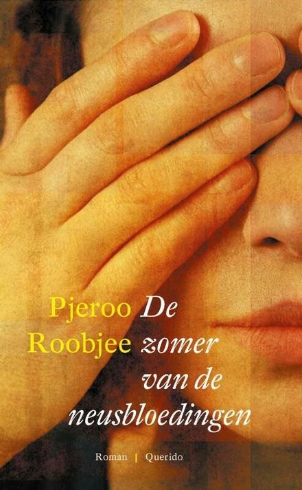 Cover van boek De zomer van de neusbloedingen