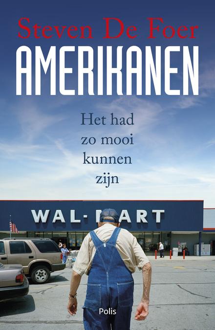 Cover van boek Amerikanen. (Het had zo mooi kunnen zijn)  Polis, 2020