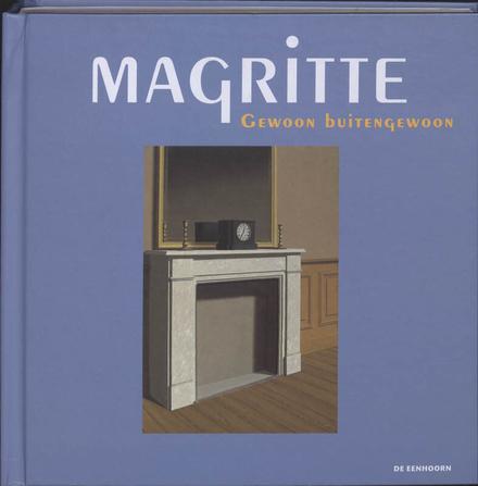 Cover van boek Magritte, gewoon buitengewoon